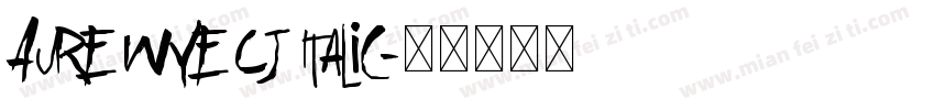 Aure Wye CJ Italic字体转换